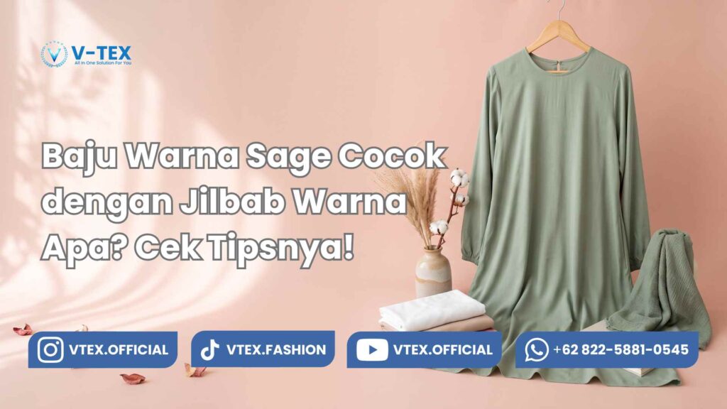 Baju Warna Sage Cocok dengan Jilbab Warna Apa