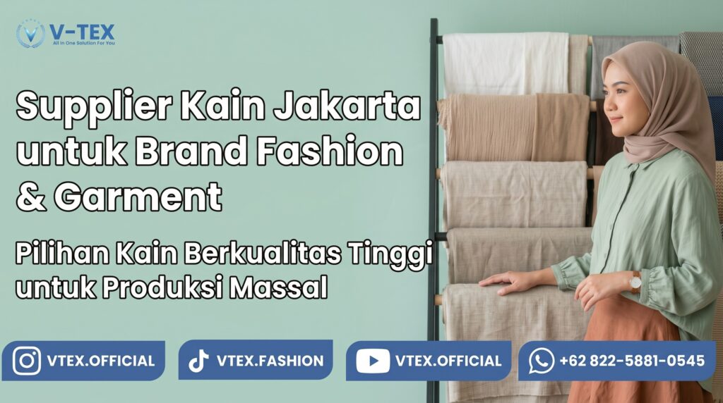 Banner V-TEX Supplier Kain Jakarta untuk Brand Fashion dan Garment menampilkan pilihan rol kain berkualitas dan model busana muslimah